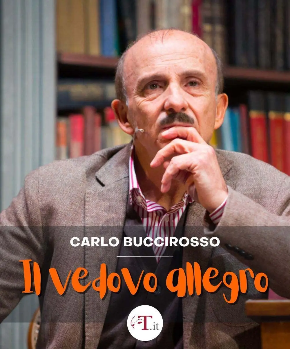 teatro.it-carlo-buccirosso-il-vedovo-allegro-date-tour-biglietti